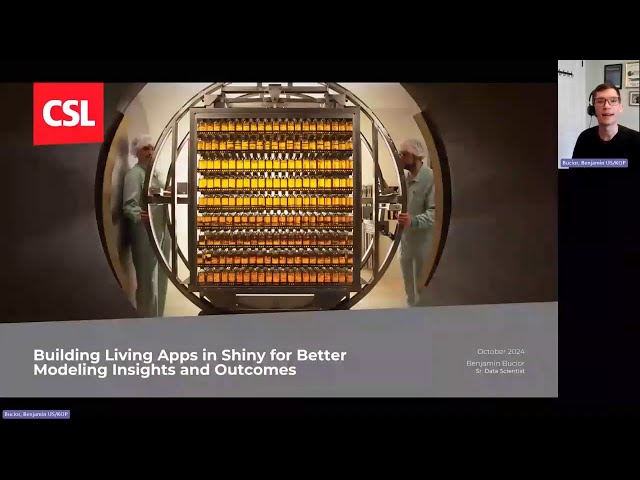 Benjamin Bucior - Building living apps in Shiny for better modeling insights and outcomes