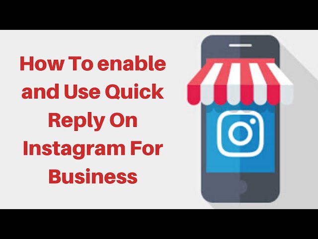 How To enable and Use Quick Reply On Instagram For Business