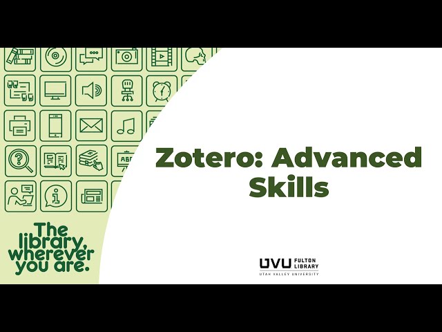 Zotero: Advanced Skills