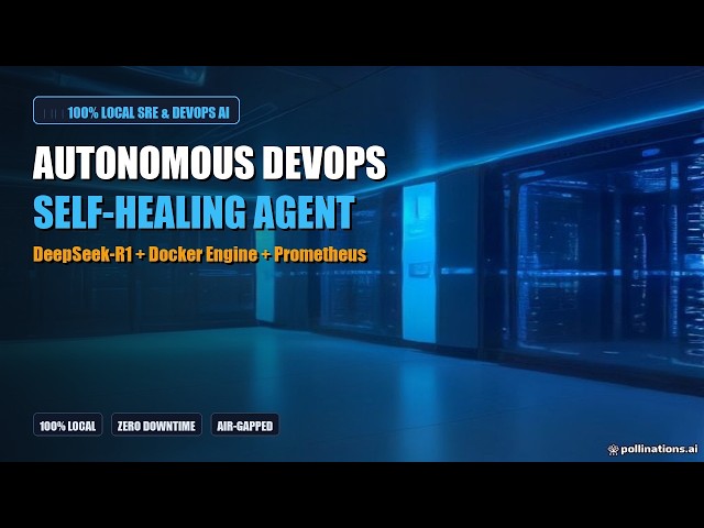 Build an Autonomous Self-Healing DevOps AI Agent (DeepSeek-R1 + Docker) [1080p Masterclass]