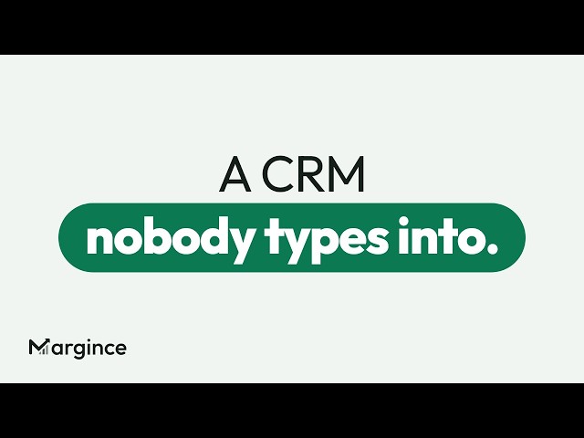 Margince: the AI-native CRM that fills itself