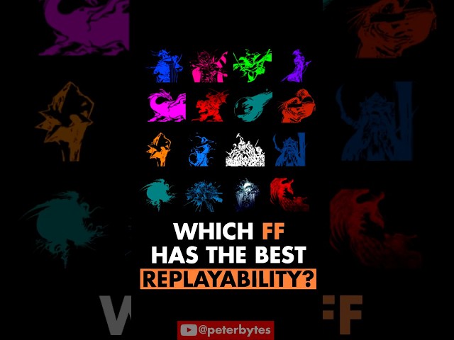 Which Final Fantasy Do I Enjoy Replaying the Most?