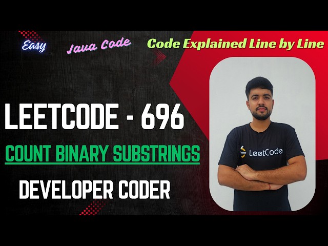 Count Binary Substrings | LeetCode 696 | Java Code | Developer Coder