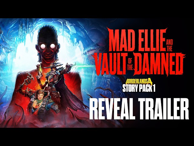 Borderlands 4 - Story Pack 1: Mad Ellie and the Vault of the Damned - Reveal Trailer