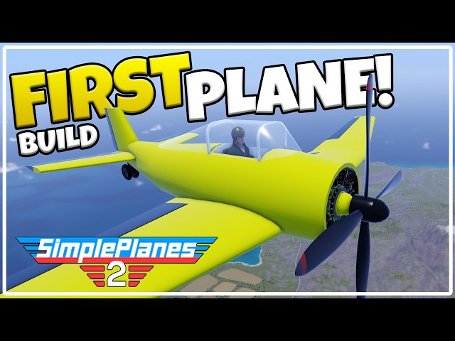 I Built My FIRST EVER PLANE In Simple Planes 2!