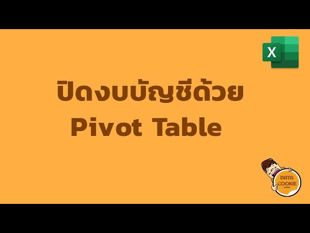 Closing accounts with Pivot Table