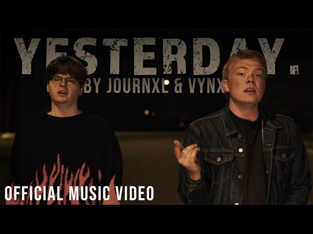Yesterday. | By Journxl x Vynx (OFFICIAL MUSIC VIDEO)