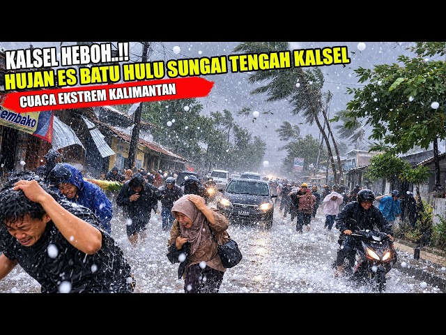 KALIMANTAN IN UPROAR..!! HAILSTORM HITS SOUTH KALIMANTAN | RESIDENTS EXCITED AND THRILLED