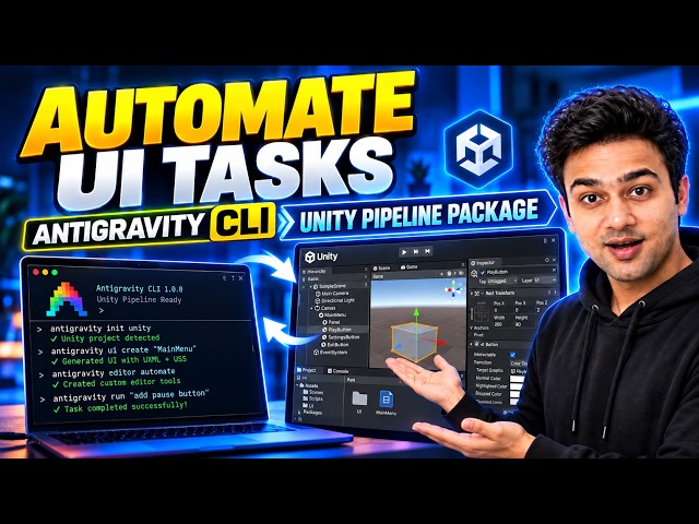 Automate Unity with Antigravity CLI + Unity Pipeline Package