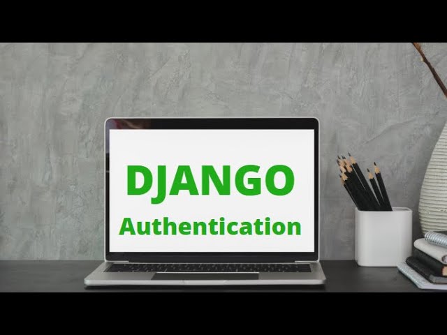 Custom user Authentications | django