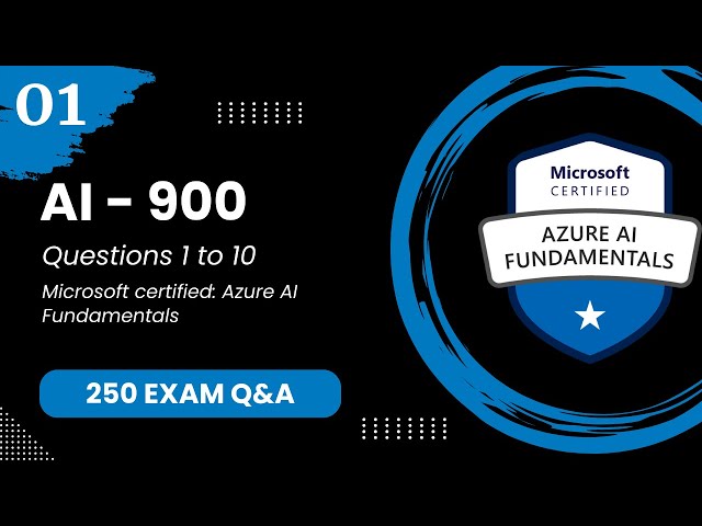 AI 900 Exam Q&A #1 - Azure AI Fundamentals