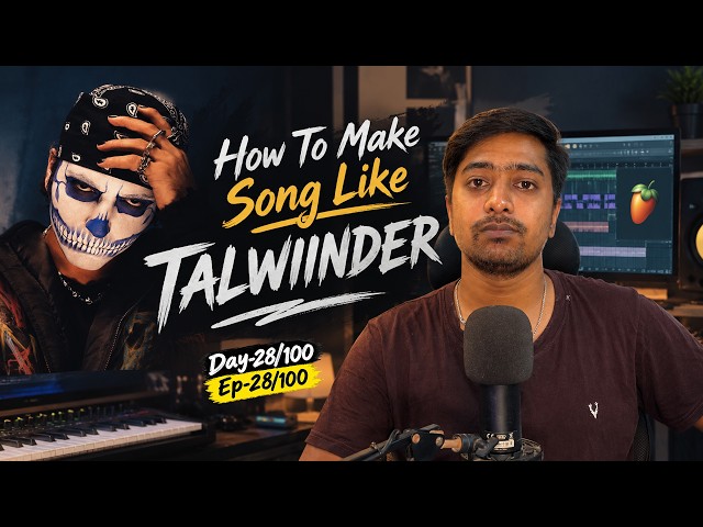 How To Make Talwiinder Type Song in FL Studio | Hindi Tutorial