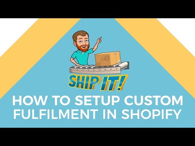 Custom fulfilment in Shopify (Shopify How To)