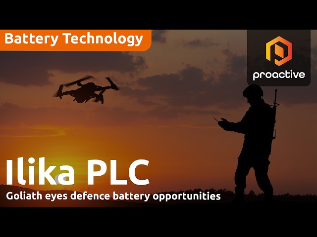 Ilika CEO discusses appointment of former general to drive Goliath's defence push