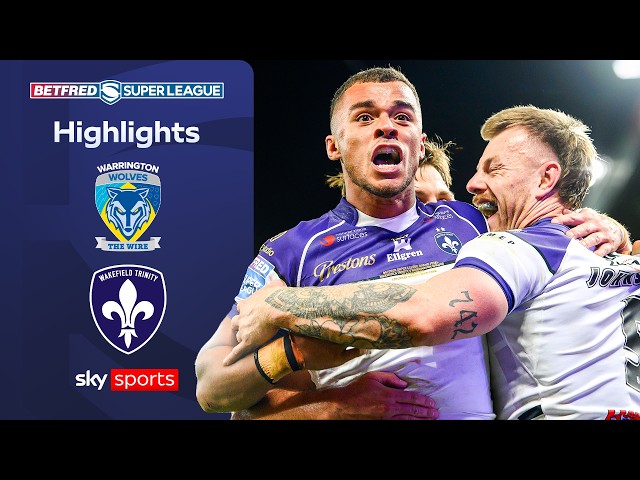 Wakefield crowned Super League champions! 🏆 | Warrington Wolves vs Wakefield Trinity | Highlights