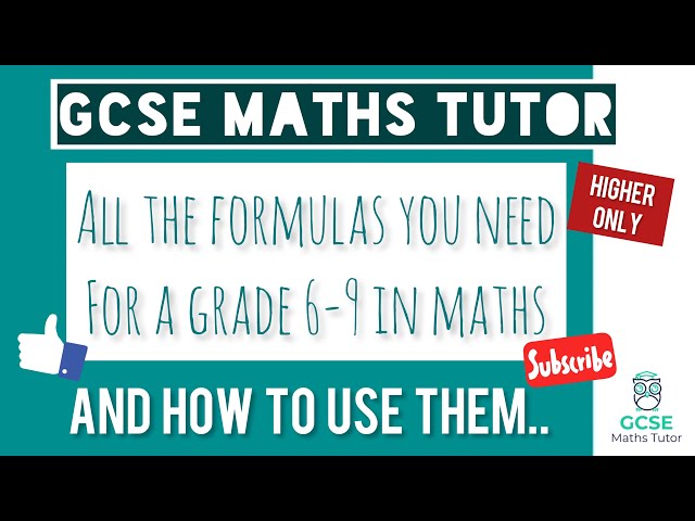 All the GCSE Maths Formulas for a Grade 6-9 and How to use Them!! | Higher | Edexcel, AQA, OCR, WJEC