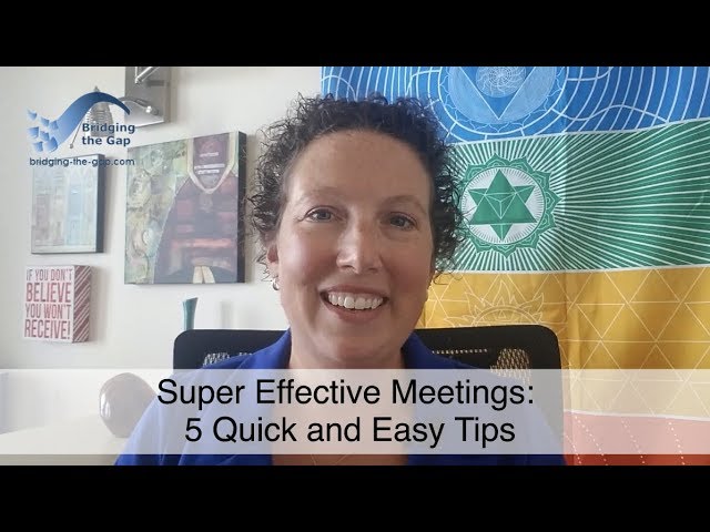 Super Effective Meetings: 5 Quick and Easy Tips