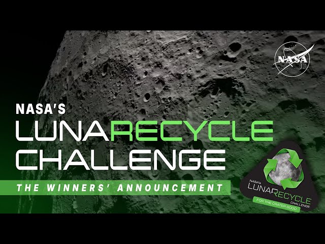 NASA announces LunaRecycle Challenge Phase 1 Winners