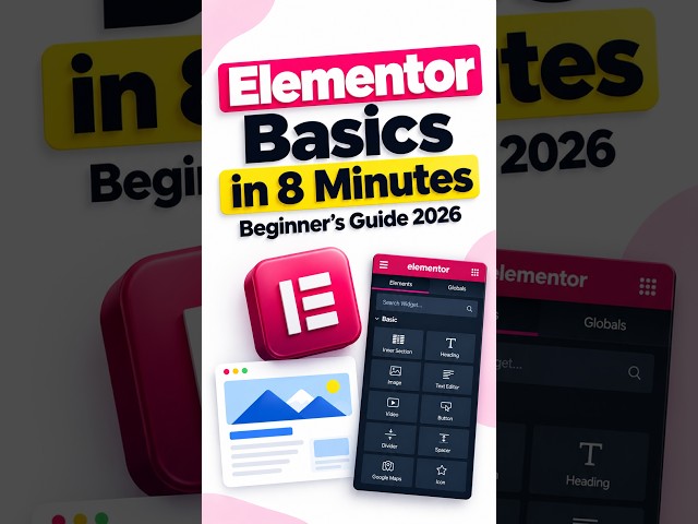Elementor Basics in 8 Minutes | Beginner’s Guide हिंदी 2026