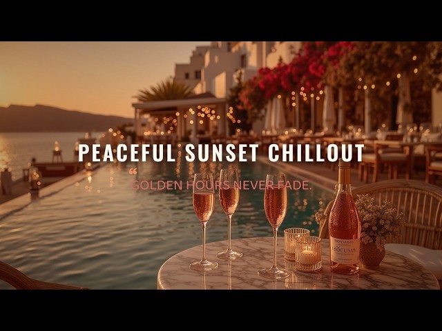 Peaceful Sunset Chillout - Chillout Lounge Music & Deep Chillout Mix For Pure Relaxation