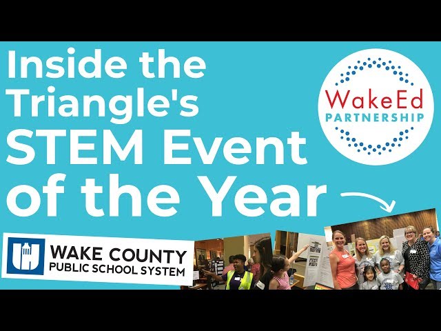 Inside the Triangle's STEM Event of the Year - WakeEd Wednesdays 017