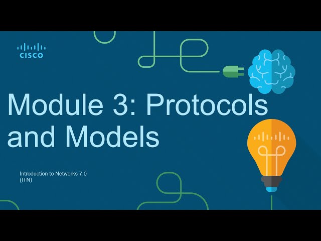 CCNA Module 3: Protocols and Models - Introduction to Networks (ITN)