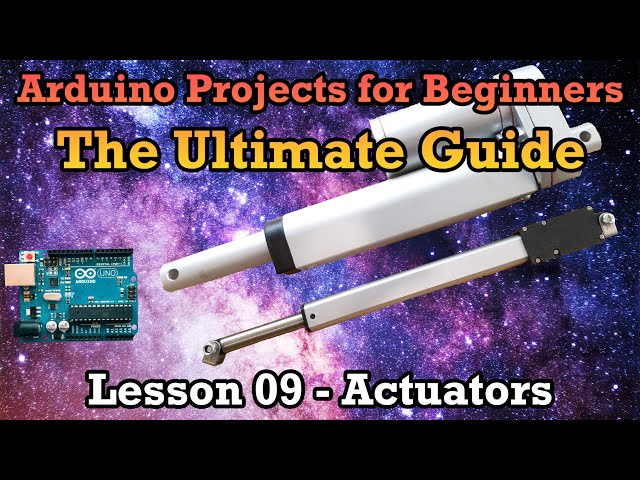Arduino Ultimate Guide Lesson 9 – Linear Actuator Control and Positioning