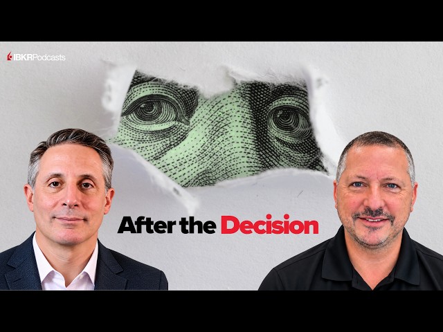The Fed Decision Isn’t the Only Story - IBKR Podcast Ep. 427