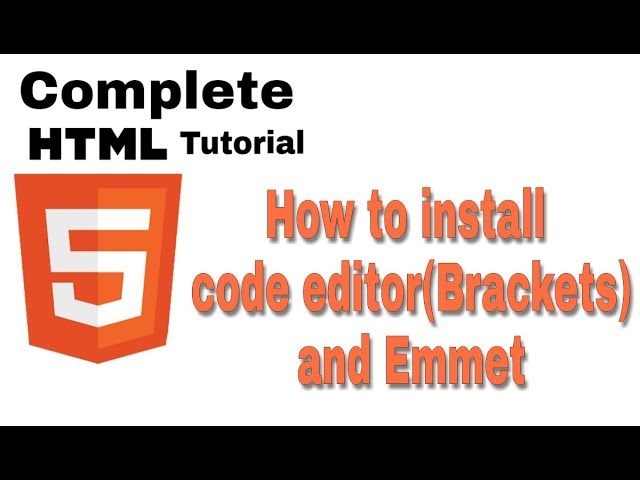 03 - How To Install Code editor(brackets) and emmet in hindi