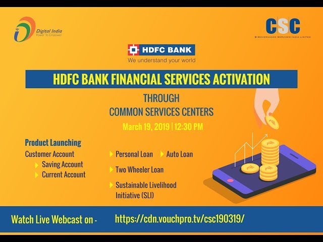 HDFC BANK FINANCIAL SERVICES ACTIVATION THROUGH COMMON SERVICES CENTERS