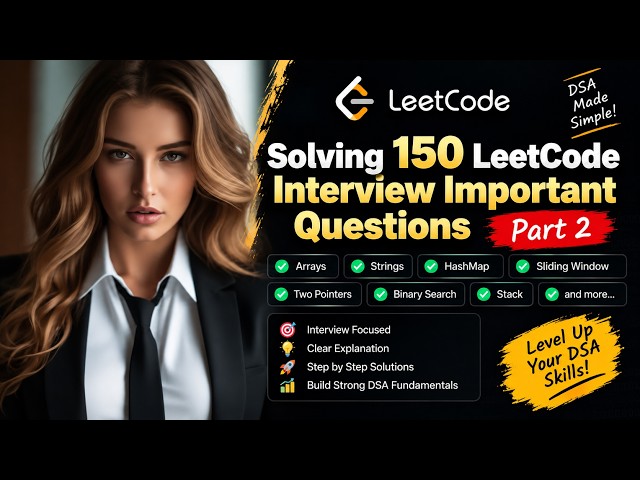 Solving 150 LeetCode Interview Important Questions | Part 2 🔥 | DSA Interview Prep