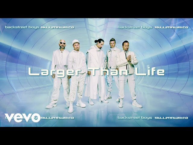 Backstreet Boys - Larger Than Life (Official Audio)