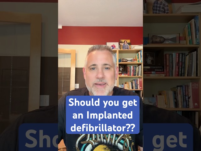 Should you get an implanted #defibrillator ??