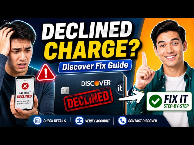 How to fix a declined charge with Discover - Detailed Guide