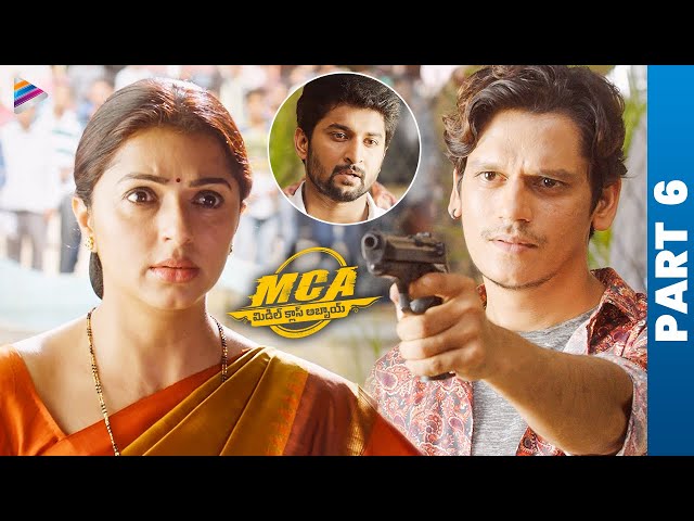 MCA Telugu Full Movie | Nani | Sai Pallavi | Bhumika | Rajeev Kanakala | DSP | Dil Raju | Part 6