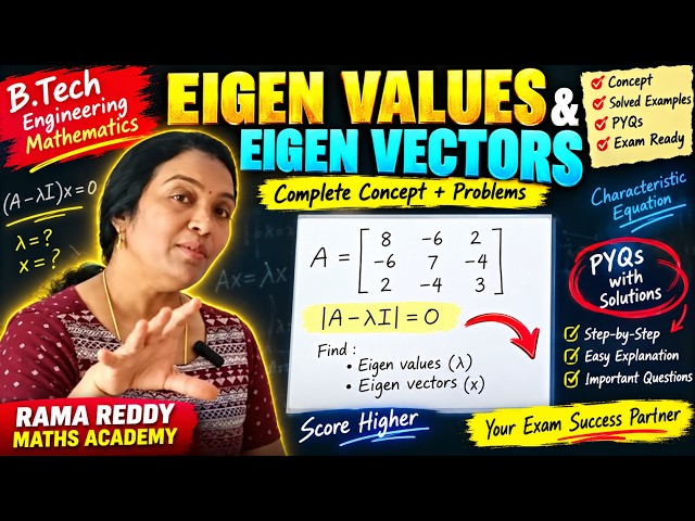 Eigen Values & Eigen Vectors ONE SHOT 🔥 | B.Tech Engineering Maths | PYQs + Important Problems