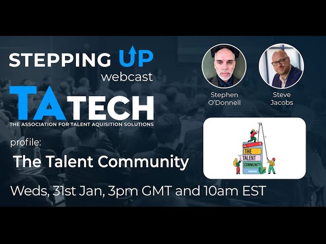 Stepping Up from TAtech: Steve Jacobs, The Talent Community