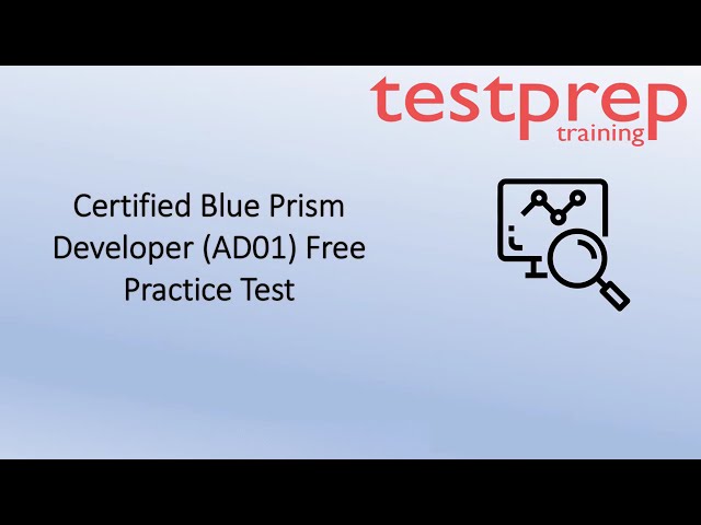 Blue Prism Developer (AD01) free Practice Questions | Testpreptraining.ai