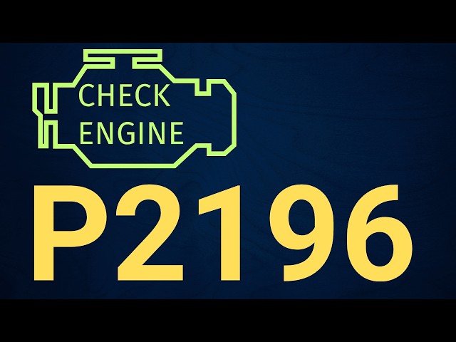 P2196 Code O2 Sensor Signal Stuck Rich Bank 1 Sensor 1 – Causes, Symptoms & Fix