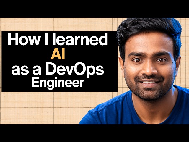 This is how I learned AI as a DevOps Engineer | Step by Step Guide