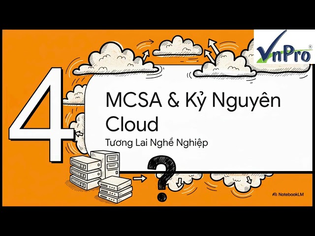 MCSA cho người mới_Giải đáp toàn bộ thắc mắc trước khi bắt đầu