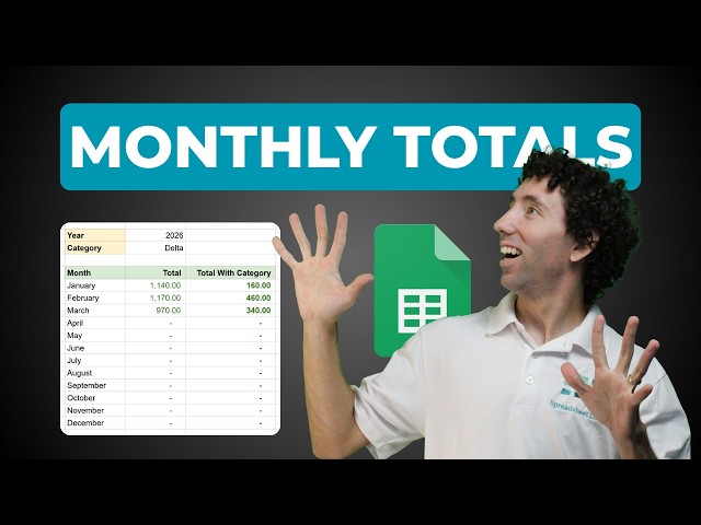 How to Calculate Monthly Totals in Google Sheets