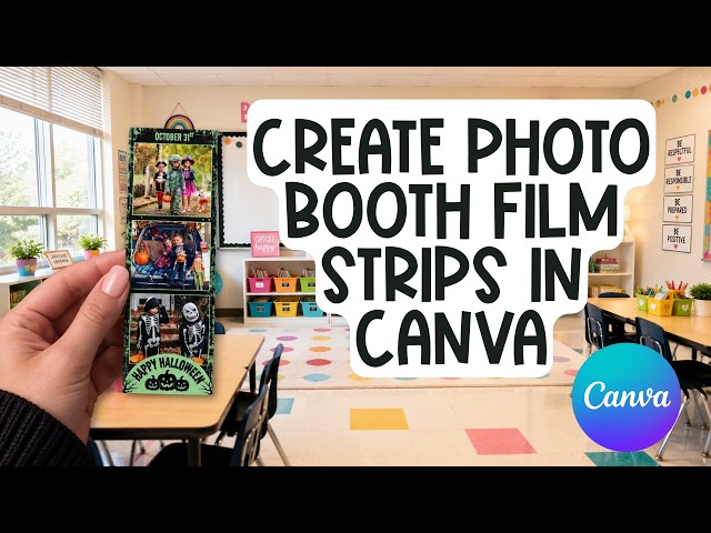 Create Photobooth Film Strips in Canva for Birthdays, Parties or Classroom | DIY Canva Template