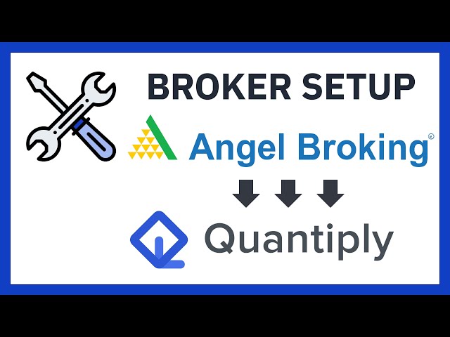 Tutorial: How to SETUP your ANGEL BROKNG trading account with QUANTIPLY