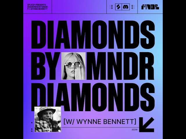 MNDR Diamonds with Wynne Bennett