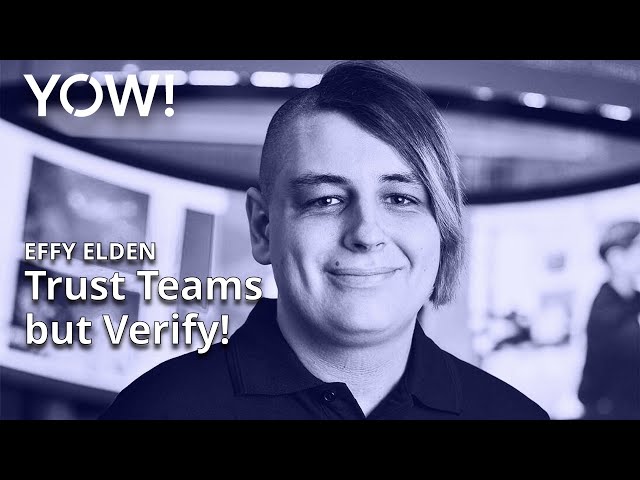 Trust Teams but Verify: Compliance as Code Done Right • Effy Elden • YOW! 2021