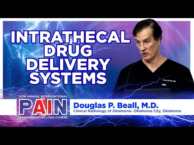Intrathecal Drug Delivery Systems - Doug Beall, M.D.