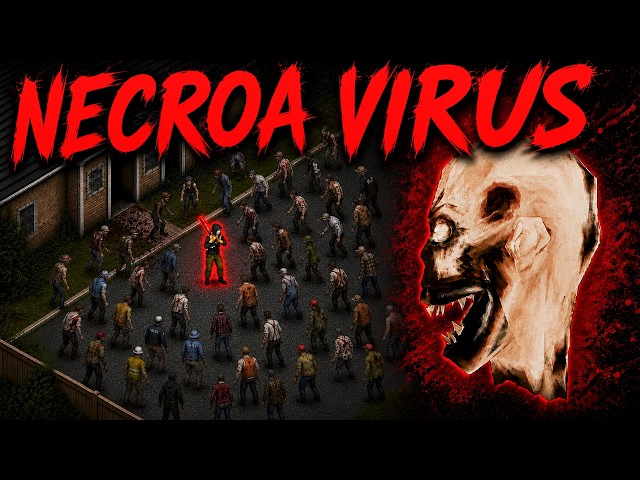 Project Zomboid's EVOLVING Necroa Virus Is IMPOSSIBLE To Survive