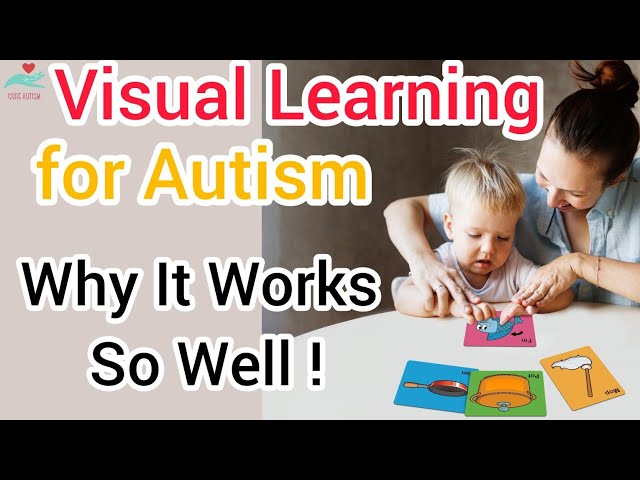 Why Visual Learning Works Best for Autistic Children | Autism Education Tips