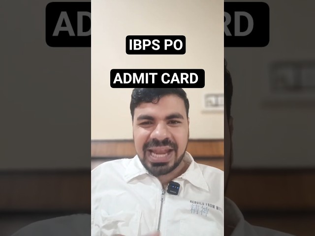 IBPS PO ADMIT CARD